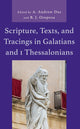 Book cover of: Scripture, Texts, and Tracings in Galatians and 1 Thessalonians. By: A. Andrew Das