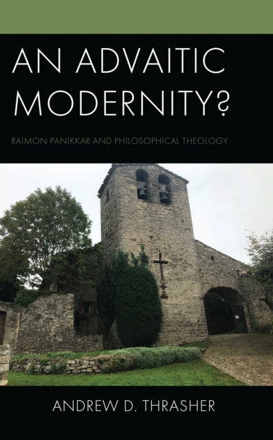 Book cover of: Advaitic Modernity?. By: Andrew D. Thrasher