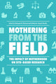 Book cover of: Mothering from the Field. By: Bahiyyah M. Muhammad