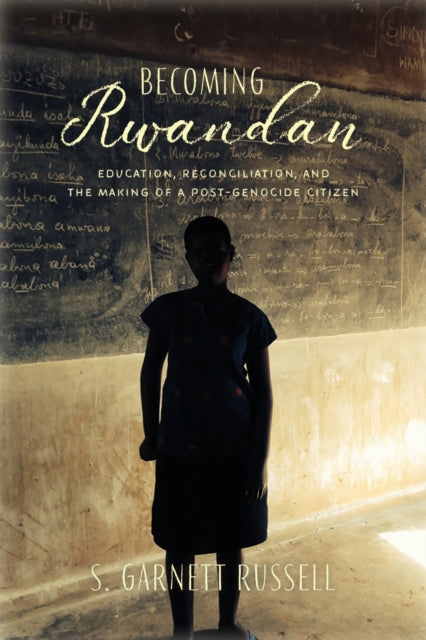 Book cover of: Becoming Rwandan. By: S. Garnett Russell