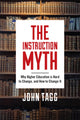 Book cover of: Instruction Myth. By: John Tagg