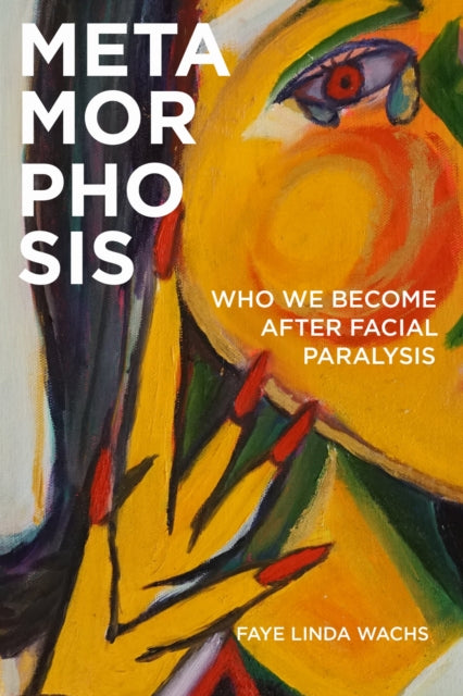 Book cover of: Metamorphosis. By: Faye Linda Wachs