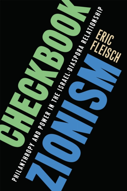Book cover of: Checkbook Zionism. By: Eric Fleisch