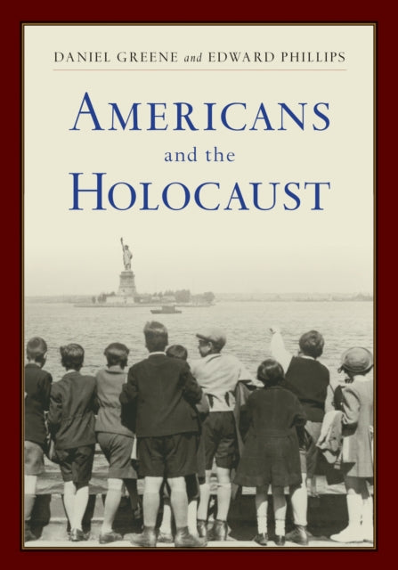 Book cover of: Americans and the Holocaust. By: Daniel Greene