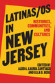 Book cover of: Latinas/os in New Jersey. By: Aldo A. Lauria Santiago