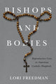 Book cover of: Bishops and Bodies. By: Lori Freedman