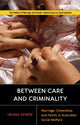 Book cover of: Between Care and Criminality. By: Helena Zeweri