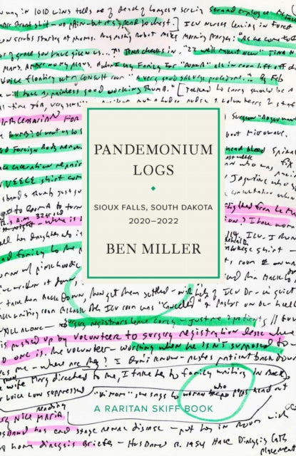 Book cover of: Pandemonium Logs. By: Ben Miller