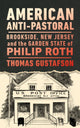 Book cover of: American Anti-Pastoral. By: Thomas Gustafson