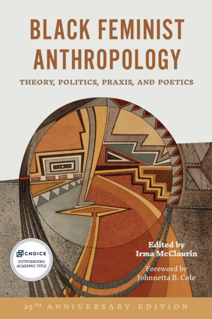 Book cover of: Black Feminist Anthropology, 25th Anniversary Edition. By: Irma McClaurin