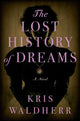 Book cover of: Lost History of Dreams. By: Kris Waldherr