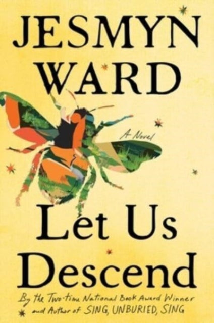Book cover of: Let Us Descend (Oprah's Book Club). By: Jesmyn Ward