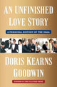 Book cover of: Unfinished Love Story. By: Doris Kearns Goodwin