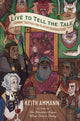 Book cover of: Live to Tell the Tale. By: Keith Ammann