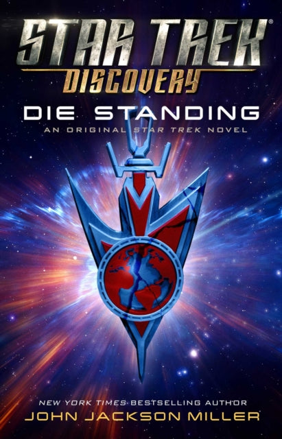 Book cover of: Star Trek: Discovery: Die Standing. By: John Jackson Miller
