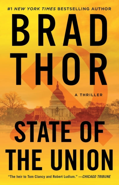 Book cover of: State of the Union. By: Brad Thor