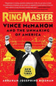 Book cover of: Ringmaster. By: Abraham Riesman
