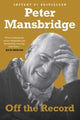 Book cover of: Off the Record. By: Peter Mansbridge