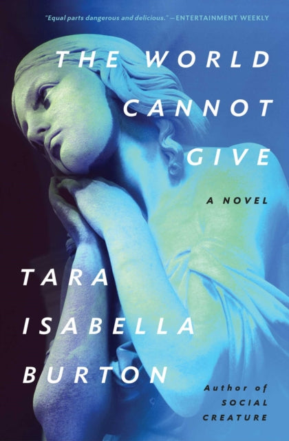 Book cover of: World Cannot Give. By: Tara Isabella Burton