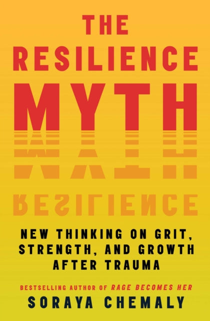 Book cover of: Resilience Myth
