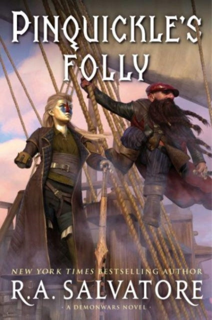 Book cover of: Pinquickle's Folly. By: R. A. Salvatore