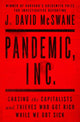 Book cover of: Pandemic, Inc.. By: J. David McSwane