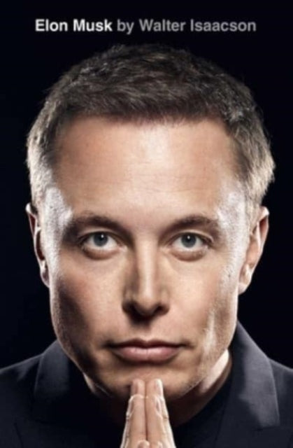 Book cover of: Elon Musk. By: Walter Isaacson