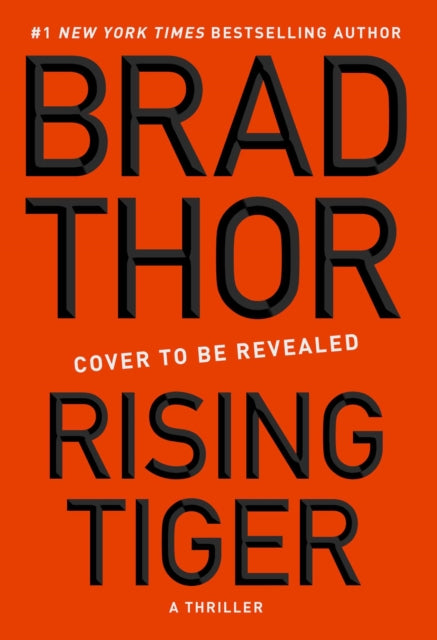 Book cover of: Rising Tiger. By: Brad Thor