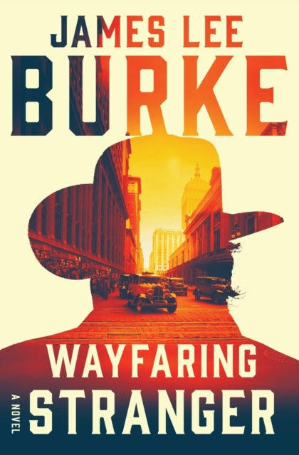 Book cover of: Wayfaring Stranger. By: James Lee Burke