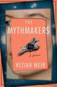 Book cover of: Mythmakers. By: Keziah Weir