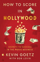 Book cover of: How to Score in Hollywood