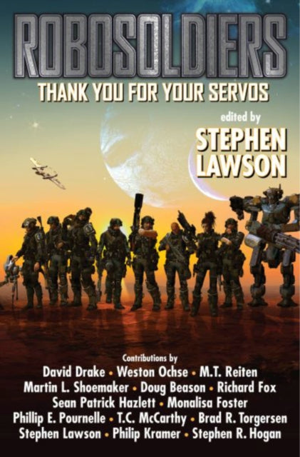 Book cover of: ROBOSOLDIERS: Thank You for Your Servos. By: Stephen Lawson