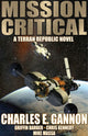 Book cover of: Mission Critical. By: Charles E. Gannon