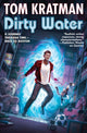 Book cover of: Dirty Water. By: Tom Kratman