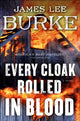 Every Cloak Rolled in Blood 9781982196592 James Lee Burke