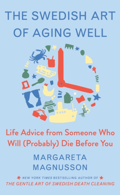 Book cover of: Swedish Art of Aging Exuberantly. By: Margareta Magnusson