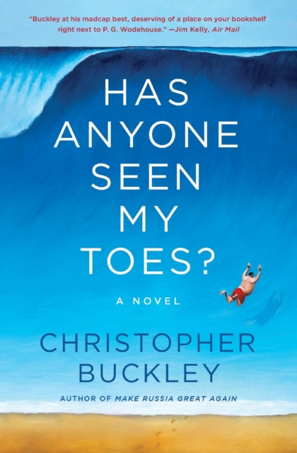 Book cover of: Has Anyone Seen My Toes?. By: Christopher Buckley