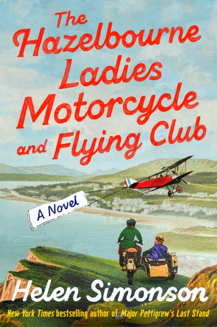 Book cover of: Hazelbourne Ladies Motorcycle and Flying Club. By: Helen Simonson
