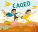 Book cover of: Caged