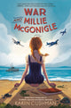 Book cover of: War and Millie McGonigle. By: Karen Cushman