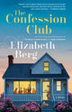 Book cover of: Confession Club. By: Elizabeth Berg