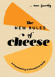 Book cover of: New Rules of Cheese. By: Anne Saxelby