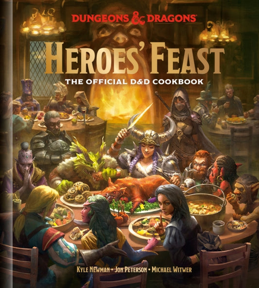 Heroes' Feast (Dungeons and Dragons), The Official D and D Cookbook 9781984858900 Kyle Newman