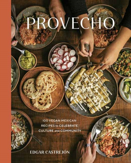 Book cover of: Provecho. By: Edgar Castrejón