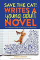 Book cover of: Save the Cat! Writes a Young Adult Novel. By: Jessica Brody