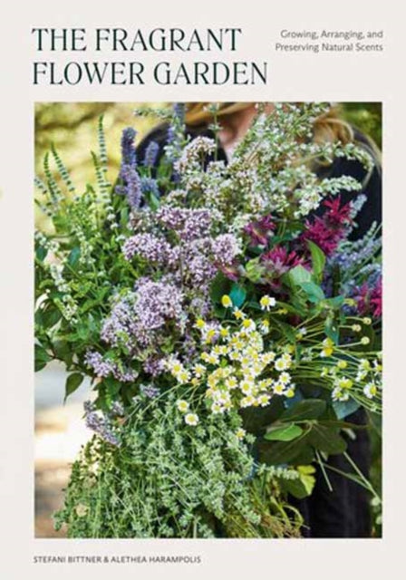 Book cover of: Fragrant Flower Garden. By: Stefani Bittner