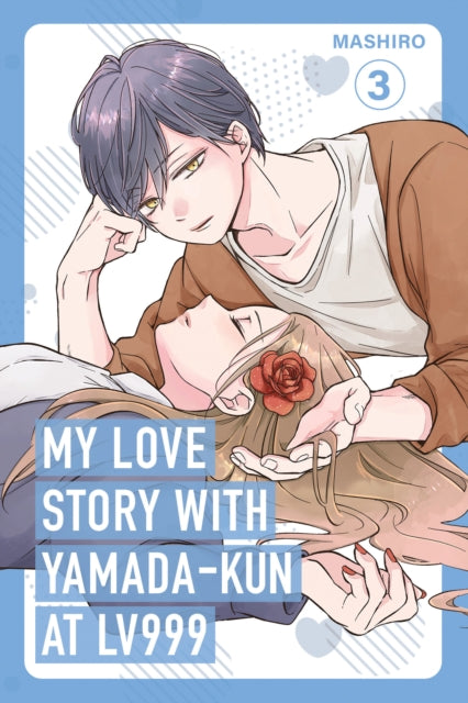 Book cover of: My Love Story With Yamada-Kun at LV999 3
