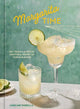Margarita Time, 60+ Tequila & Mezcal Cocktails, Served Up, Over & Blended 9781984862945 Caroline Pardilla
