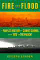 Book cover of: Fire and Flood. By: Eugene Linden