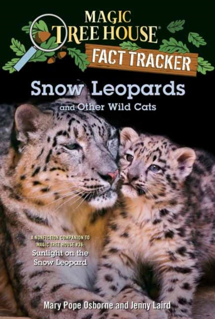 Book cover of: Snow Leopards and Other Wild Cats. By: Mary Pope Osborne